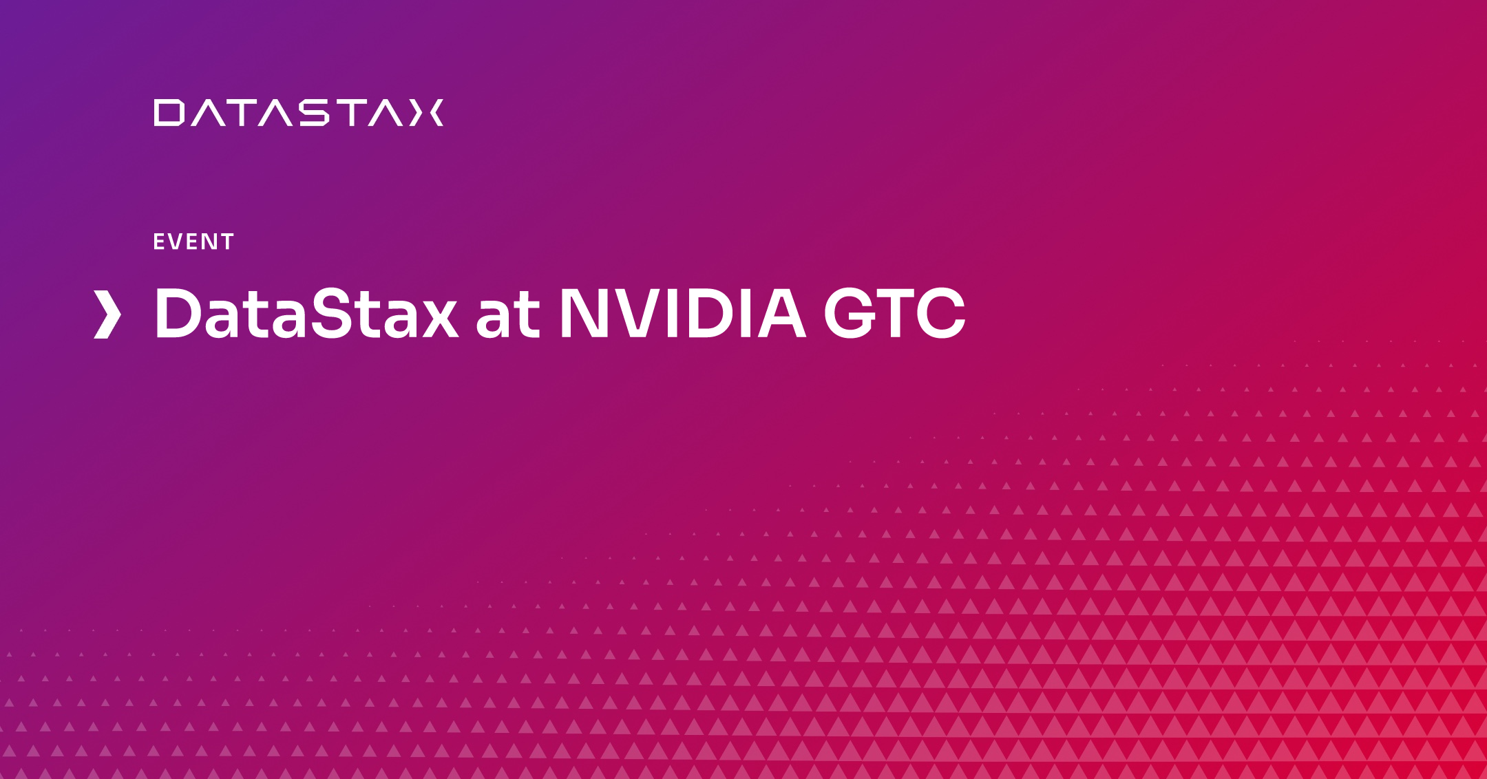 DataStax at NVIDIA GTC