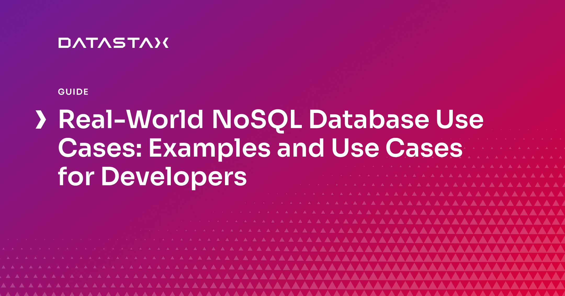Real-World NoSQL Database Use Cases: Examples and Use Cases for Developers